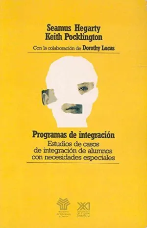 PROGRAMAS DE INTEGRACION: ESTUDIOS DE CASOS DE INTEGRACIÓN DE ALUMNOS CON NECESIDADES ESPECIALES