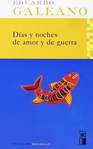 DÍAS Y NOCHES DE AMOR Y DE GUERRA