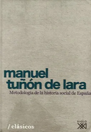 METODOLOGIA DE LA HISTORIA SOCIAL DE ESPAÑA