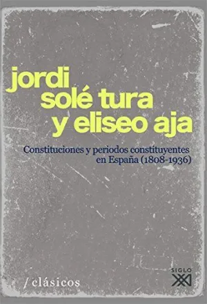 Constituciones y Periodos Constituyentes en España 1808-1936