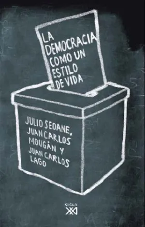 LA DEMOCRACIA COMO UN ESTILO DE VIDA