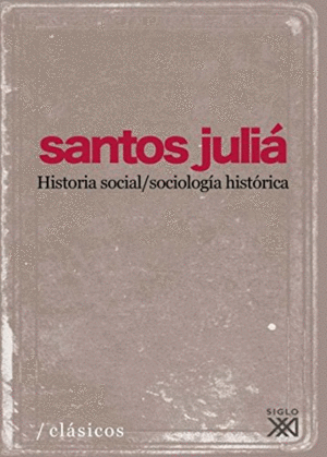 HISTORIA SOCIAL, SOCIOLOGIA HISTORICA