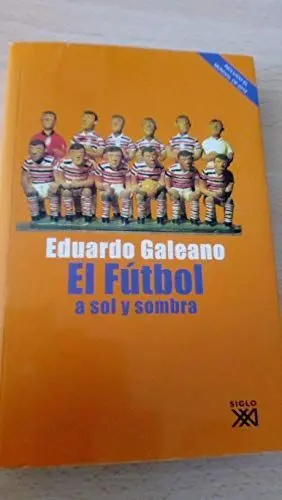 EL FUTBOL A SOL Y SOMBRA