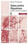 SOTOS CONTRA RIQUELMES: <BR>