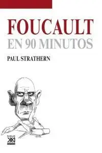 FOUCAULT EN 90 MINUTOS FOUCAULT EN 90 MINUTOS