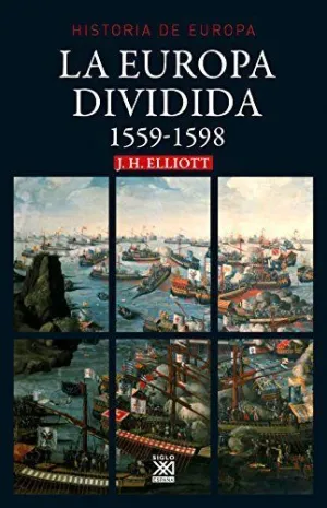 LA EUROPA DIVIDIDA: 1559-1598