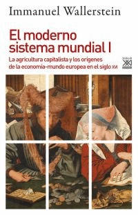EL MODERNO SISTEMA MUNDIAL: I. <BR>