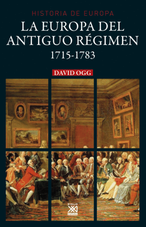 LA EUROPA DEL ANTIGUO RÉGIMEN (1715-1783)