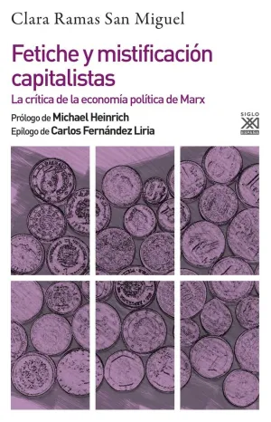 FETICHE Y MISTIFICACIÓN CAPITALISTAS: <BR> FETICHE Y MISTIFICACIÓN CAPITALISTAS: <BR>
