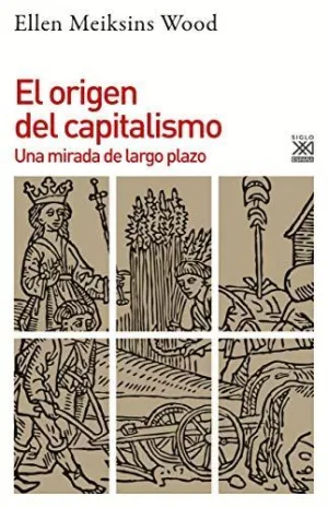 EL ORIGEN DEL CAPITALISMO. <BR>