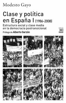 CLASE Y POLÍTICA EN ESPAÑA I (1986-2008). <BR>