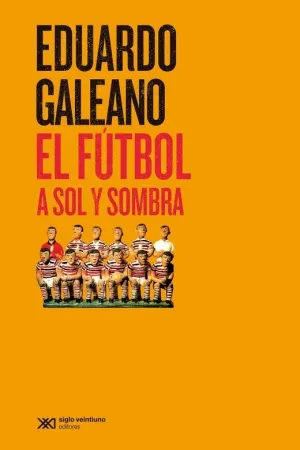 FUTBOL A SOL Y SOMBRA, EL.