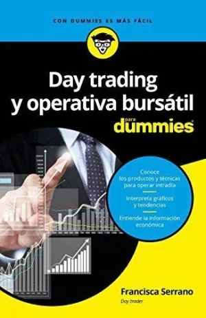 DAY TRADING Y OPERATIVA BURSÁTIL PARA DUMMIES DAY TRADING Y OPERATIVA BURSÁTIL PARA DUMMIES