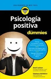 PSICOLOGÍA POSITIVA PARA DUMMIES PSICOLOGÍA POSITIVA PARA DUMMIES