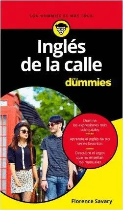 INGLÉS DE LA CALLE PARA DUMMIES