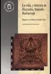 LA VIDA, Y HISTORIA DE HAYRADIN, LLAMADO BARBARROJA, GAVAZAT-I HAYREDDIN