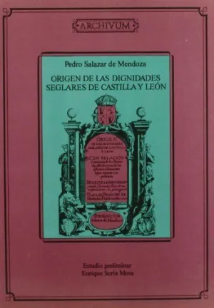 Origen de las Dignidades Seglares Castilla le