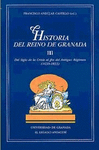 HISTORIA DEL REINO DE GRANADA. TOMO III <BR>