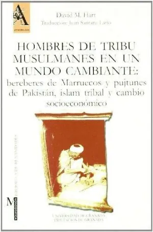 HOMBRES DE TRIBU MUSULMANES EN UN MUNDO CAMBIANTE