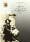 MEDEAS : VERSIONES DE UN MITO DESDE GRECIA HASTA HOY (2 VOL.)