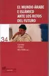 EL MUNDO ARABE E ISLAMICO ANTE LOS RETOS DEL FUTURO
