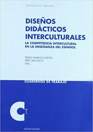 DISEÑOS DIDÁCTICOS INTERCULTURALES : LA COMPETENCIA INTERCULTURAL EN LA ENSEÑANZA DEL ESPAÑOL