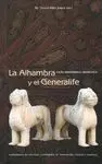 LA ALHAMBRA Y EL GENERALIFE: GUÍA HISTÓRICO-ARTÍSTICA