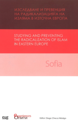 STUDYING AND PREVENTING THE RADICALIZATION OF ISLAM IN EASTERN EUROPE.