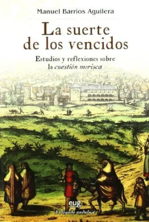 LA SUERTE DE LOS VENCIDOS