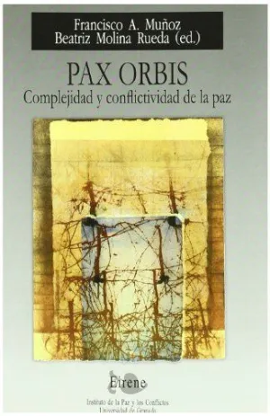 Pax Orbis Complejidad y Conflictividad de la