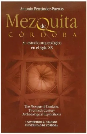 MEZQUITA DE CORDOBA SU ESTUDIO ARQUEOLOGICO