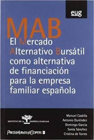 EL MERCADO ALTERNATIVO BURSÁTIL COMO ALTERNATIVA DE FINANCIACIÓN PARA LA EMPRESA FAMILIAR ESPAÑOLA