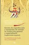 ERRORES DE REPRODUCCION Y TRASMISION DE SENTIDO EN TRADUCCION GENERAL Y ESPECIALIZADA (INGLES-ARABE-
