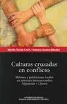 Culturas Cruzadas en Conflicto. Militares y Poblaciones Locales en Misiones Internacionales: Afganis