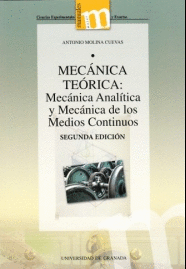 MECÁNICA TEÓRICA : MECÁNICA ANALÍTICA Y MECÁNICA DE LOS MEDIOS CONTINUOS