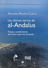 LAS ÚLTIMAS TIERRAS DE AL-ANDALUS<BR>