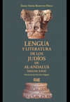 LENGUA Y LITERATURA DE LOS JUDIOS DE AL-ANDALUS (S. X-XII)