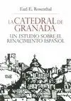 LA CATEDRAL DE GRANADA: UN ESTUDIO SOBRE EL RENACIMIENTO ESPAÑOL