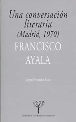 UNA CONVERSACIÓN LITERARIA (MADRID, 1970) UNA CONVERSACIÓN LITERARIA (MADRID, 1970)