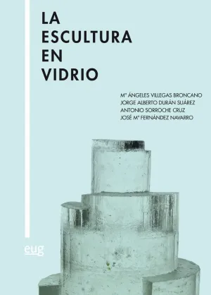 LA ESCULTURA EN VIDRIO LA ESCULTURA EN VIDRIO