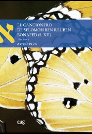 EL CANCIONERO DE SELOMOH BEN REUBEN BONAFED (S.XV)  (2 VOLS.)