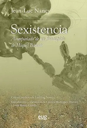 SEXISTENCIA ACOMPAÑADO DE UN FRONTISPICIO DE MIQUEL BARCELÓ