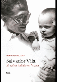 SALVADOR VILA. EL RECTOR FUSILADO EN VÍZNAR
