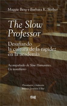 THE SLOW PROFESSOR: <BR>