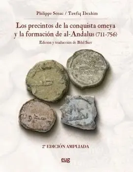 LOS PRECINTOS DE LA CONQUISTA OMEYA Y LA FORMACIÓN DE AL-ÁNDALUS (711-756). LOS PRECINTOS DE LA CONQUISTA OMEYA Y LA FORMACIÓN DE AL-ÁNDALUS (711-756).