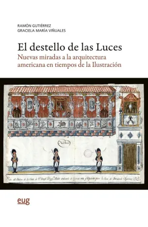 EL DESTELLO DE LAS LUCES. NUEVAS MIRADAS A LA ARQUITECTURA AMERICANA