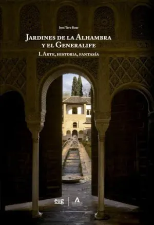 Los Jardines de la Alhambra y el Generalife