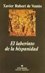EL LABERINTO DE LA HISPANIDAD EL LABERINTO DE LA HISPANIDAD