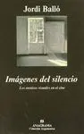 IMAGENES DEL SILENCIO<BR>