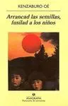 ARRANCAD LAS SEMILLAS FUSILAD
